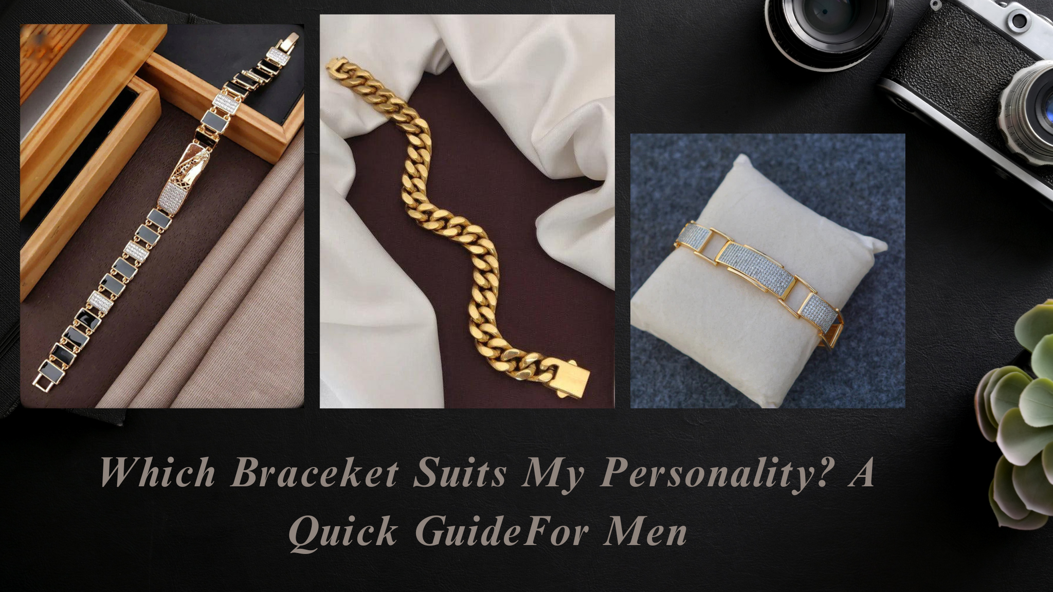 Which Bracelet Suits My Personality? A Quick Guide for Men