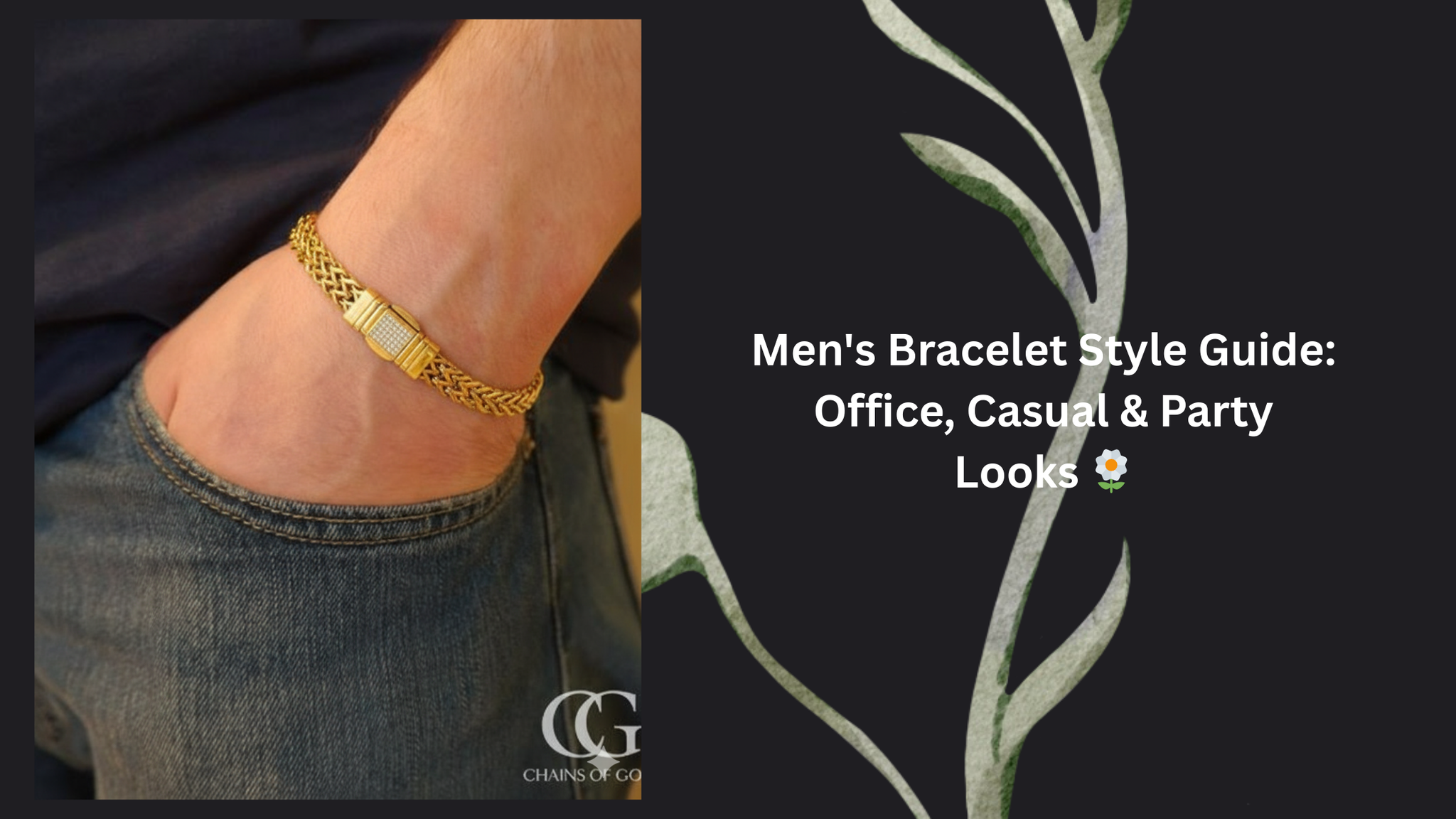 Men's Bracelet Style Guide: Office, Casual & Party Looks