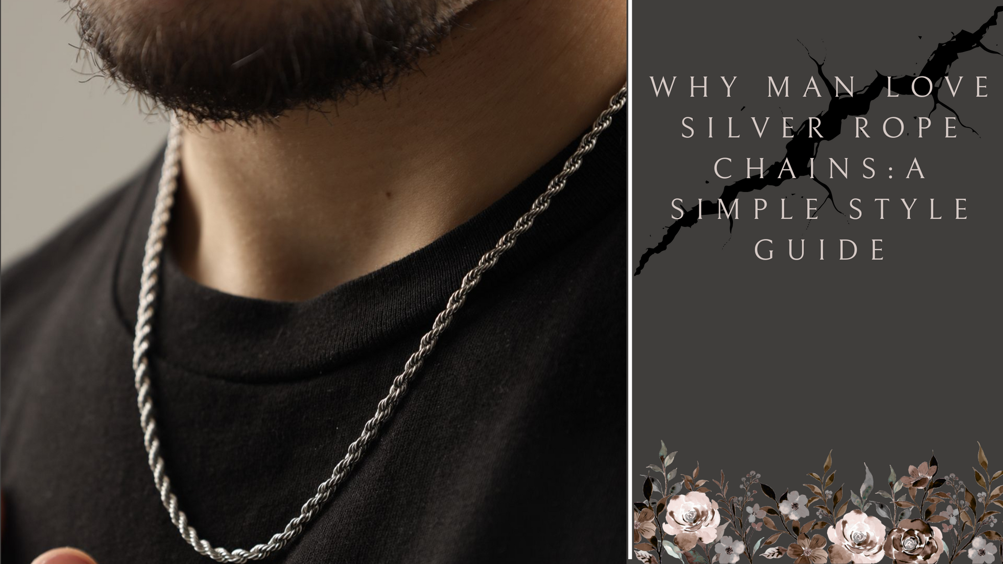 Why Men Love Silver Rope Chains: A Simple Style Guide