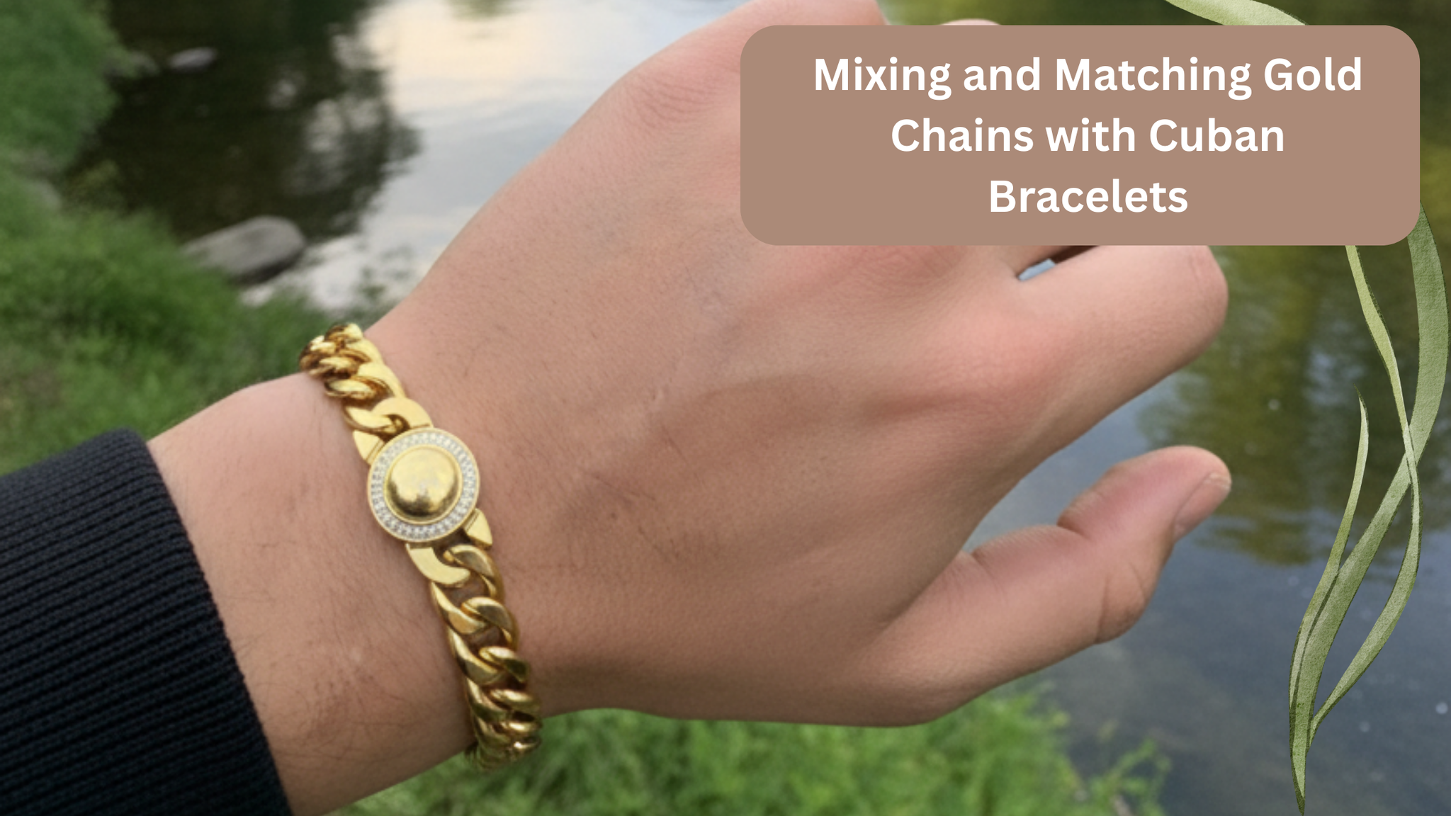 Mixing and Matching Gold Chains with Cuban Bracelets