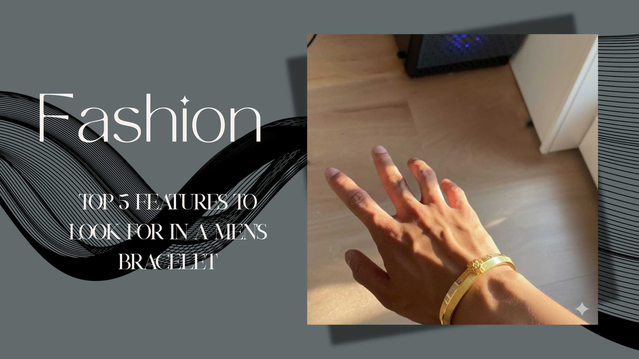 Top 5 Features to Look for in a Men’s Bracelet