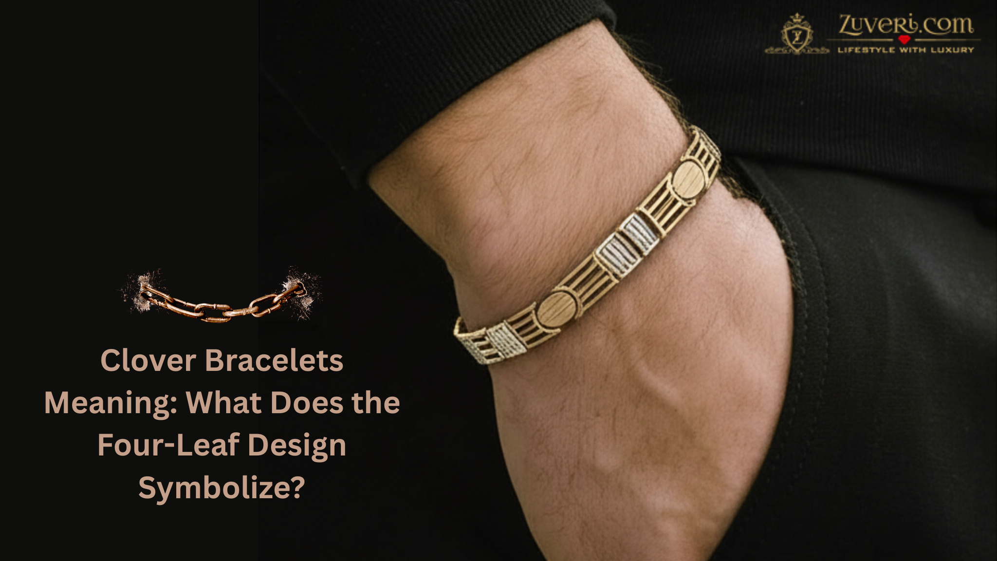 Clover Bracelets Meaning: What Does the Four-Leaf Design Symbolize?