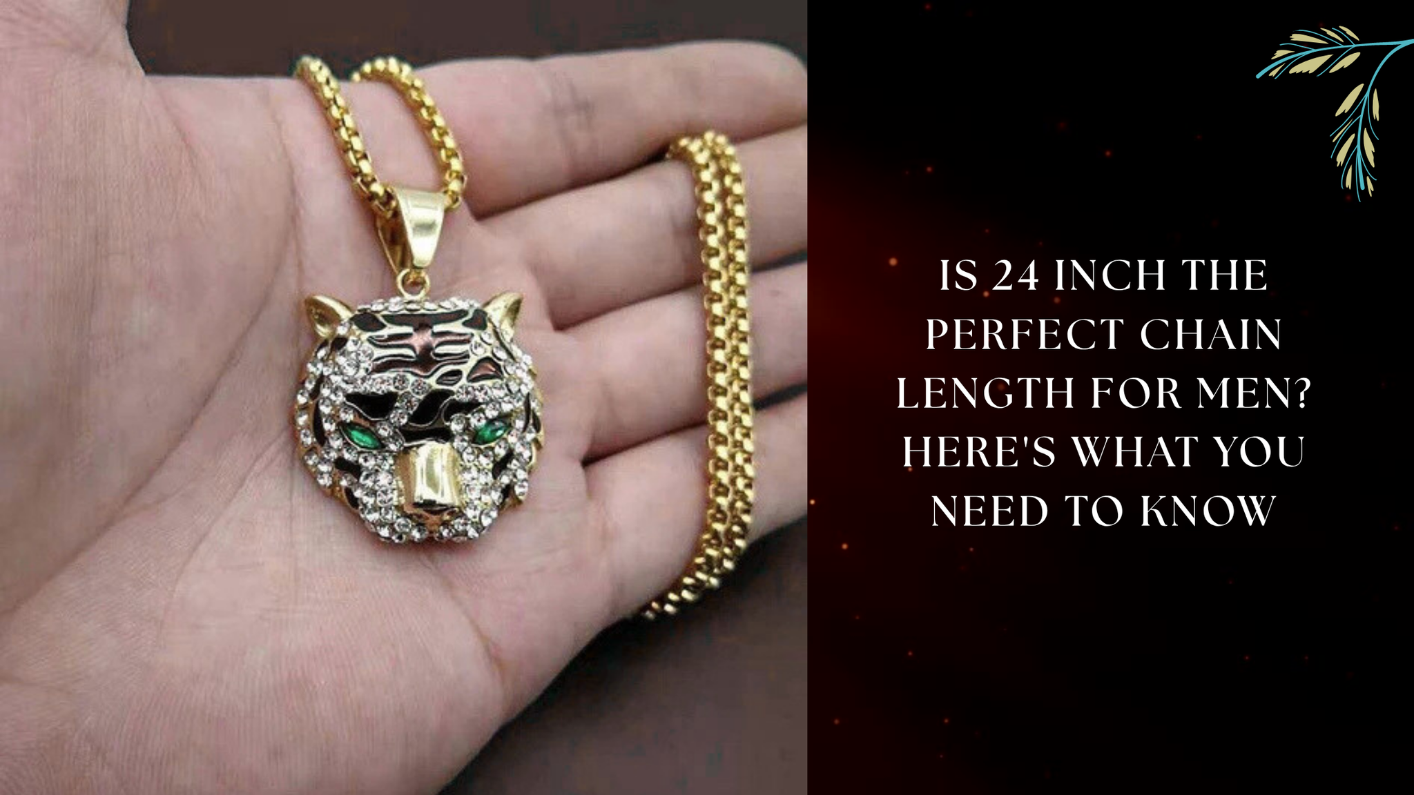 Is 24 Inch the Perfect Chain Length for Men? Here's What You Need to Know